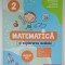 MATEMATICA SI EXPLORAREA MEDIULUI , CLASA A II -A de DANIELA BERECHET ...GENTIANA BERECHET , 2022