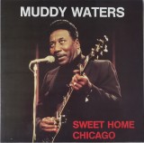 Muddy Waters &ndash; Sweet Home Chicago, UK, stare VG+