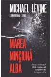 Marea minciuna alba | Michael Levine