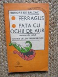 Ferragus. Fata cu ochii de aur - Honore de Balzac, Orion Books, 1992, Roman de dragoste, 190 pagini