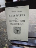 Cinq &Eacute;tudes du Mat&eacute;rialisme Historique - &Eacute;tienne Balibar