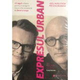 Kjell Nordstrom - Expresul urban (Editia: 2015)