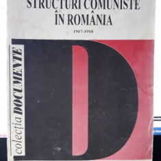 IDEOLOGIE SI STRUCTURI COMUNISTE IN ROMANIA 1917-1918