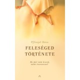 Feles&eacute;ged t&ouml;rt&eacute;nete - Pfliegel D&oacute;ra
