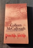 Deschis inchis Colleen McCullough