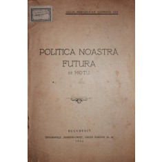 POLITICA NOASTRA FUTURA