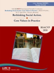 Rethinking Social Action. Core Values in Practice. RSACVP 2018 - Antonio SANDU, Tomita CIULEI (editori) foto