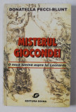 MISTERUL GIOCONDEI - O NOUA LUMINA ASUPRA LUI LEONARDO de DONATELLA PECCI - BLUNT