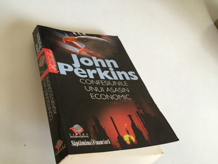 John Perkins, Confesiunile unui asasin economic. Editia Litera 2007