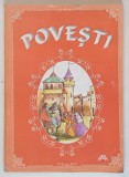 POVESTI - CELE MAI FRUMOASE POVESTI PENTRU SCOLARII CLASELOR I - IV , redactor MARCELA PENES , 2000 *MINIMA UZURA