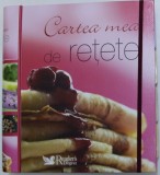 CARTEA MEA DE RETETE , 2008