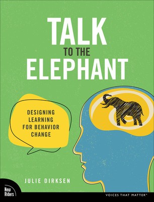 Talk to the Elephant: Design Learning for Behavior Change foto