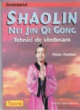 AS - PETER FENTON - SHAOLIN NEI JIN QI GONG - TEHNICI DE VINDECARE