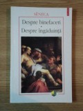 Despre Binefaceri si Ingaduinta - Seneca, 278 pagini - Psihologie, Stoicism