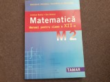 CRISTINEL MORTICI DAN BRANZEI MATEMATICA MANUAL PENTRU CLASA A XII A M2