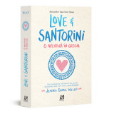 Love&amp;amp;Santorini. O aventura in Grecia - Jenna Evans Welch