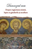 Cumpara ieftin Dumnezeul Meu Vol.1: Despre Rugăciunea Inimii, Lupta Cu G&acirc;ndurile Și Ascultare, Serghie Baranov - Editura Sophia