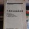 CARVUNARII - D. V. BARNOSCHI