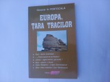 GENERAL N. PORTOCALĂ - EUROPA, ȚARA TRACILOR