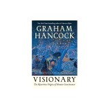 Visionary: The Mysterious Origins of Human Consciousness (the Definitive Edition of Supernatural)