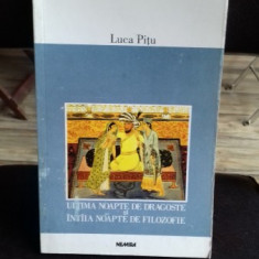 ULTIMA NOAPTE DE DRAGOSTE SI INTIIA NOAPTE DE FILOZOFIE - LUCA PITU