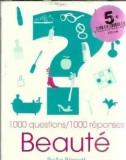Cumpara ieftin Carti 1000 questions 1000 reponses La beaute Bella Blissett Editura Le Courrier Du Livre 2009