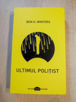 Ben H. Winters - Ultimul politist foto