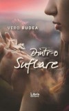 Dintr-o suflare - Paperback brosat - Vero Budea - Libris Editorial