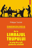 Sinergologia - Paperback brosat - Philippe Turchet - Polirom