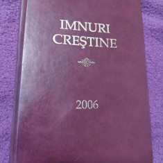 IMNURI CRESTINE 2006,Ed.Viata si Sanatat,,Ed.Intai,Tipar Monitorul Oficial,T.gra