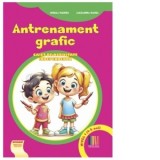 Antrenament grafic Nivel I (4-5 ani). Caiet de activitate independenta