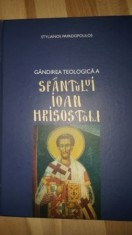 Gandirea teologica a Sfantului Ioan Hristostom- Stylianos Papadopoulus