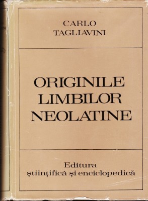 AS - CARLO TAGLIAVINI - ORIGINILE LIMBILOR NEOLATINE foto