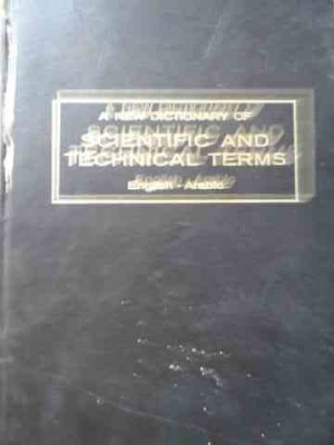 A New Dictionary Of Scientific And Technical Terms - Colectiv ,525408 foto