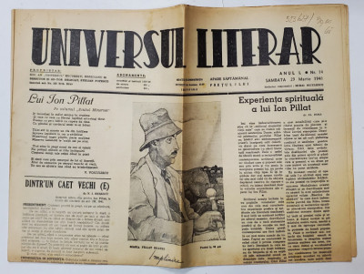 UNIVERSUL LITERAR , SAPTAMANAL , NUMAR DEDICAT LUI ION PILLAT , ANUL L , NR. 14 , SAMBATA , 29 MARTIE , 1941 foto