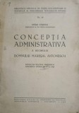 CONCEPTIA ADMINISTRATIVA A REGIMULUI DOMNULUI MARESAL ANTONESCU-PETRE STRIHAN-238537