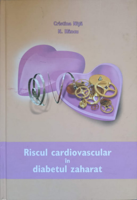 RISCUL CARDIOVASCULAR IN DIABETUL ZAHARAT-CRISTINA NITA N. HANCU-107088