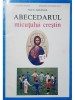 Ioan Sauca - Abecedarul micutului crestin (Editia: 1995)