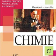 Chimie - Clasa 11 C1 - Manual - Sanda Fatu, Cornelia Grecescu, Veronica David, Valeria Lupu