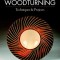 Contemporary Woodturning Techniques &amp; Projects