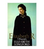 Elizabeth Longford - Elisabeth R - A biography - 112023