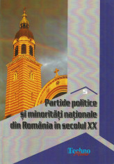 Partide politice si minoritati nationale din Romania in secolul XX, vol. 5 - Vasile Ciobanu, Sorin Radu (coord.) foto