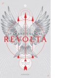 Revolta (Trilogia Jocurile foamei, partea a III-a, 2019) - Ana-Veronica Mircea, Suzanne Collins