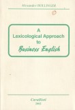 Carte Business English Alexander Hollinger Lexicological Approach Limbaj Afaceri Romana