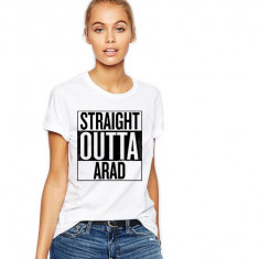 Tricou dama alb - Straight Outta Arad - S