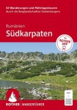 ROTHER Wanderf&uuml;hrer Rum&auml;nien: S&uuml;dkarpaten. 63 Wanderungen und Mehrtagestouren durch die Berglandschaften Siebenb&uuml;rgens