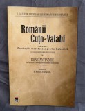 Romanii Cuto-Valahi. Populatiile macedonene si criza balcanica/ Constantin Noe
