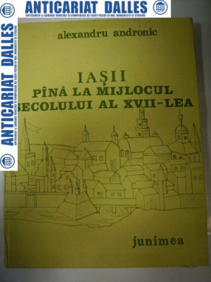 IASII pana la mijlocul secolului al XVII-lea -Alexandru Andronic foto