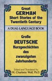 Great German Short Stories of the Twentieth Century: A Dual-Language Book