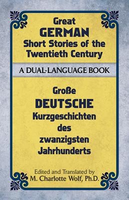 Great German Short Stories of the Twentieth Century: A Dual-Language Book foto